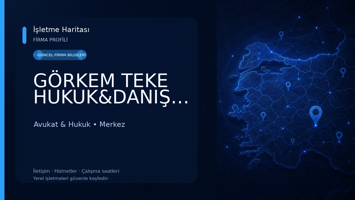 GÖRKEM TEKE HUKUK&DANIŞMANLIK Avukat & Hukuk