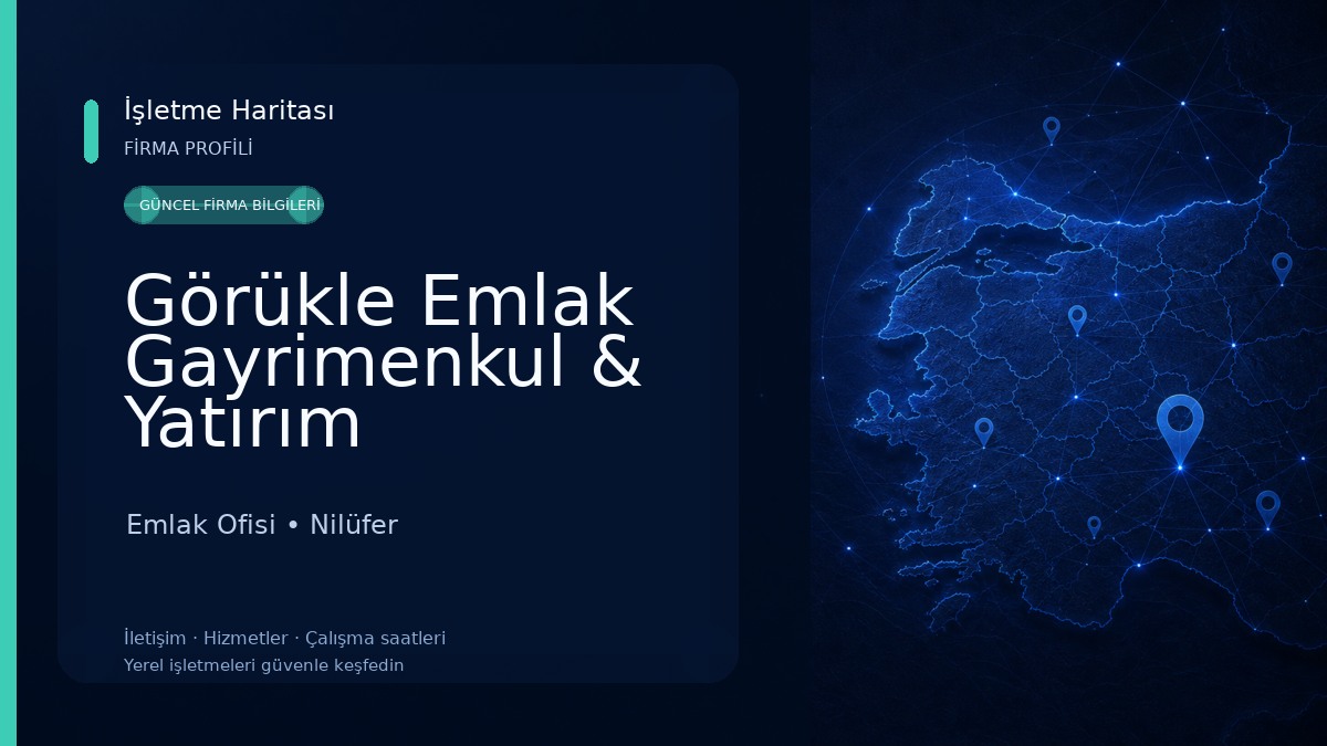 Görükle Emlak Gayrimenkul & Yatırım Danışmanlığı Emlak Ofisi
