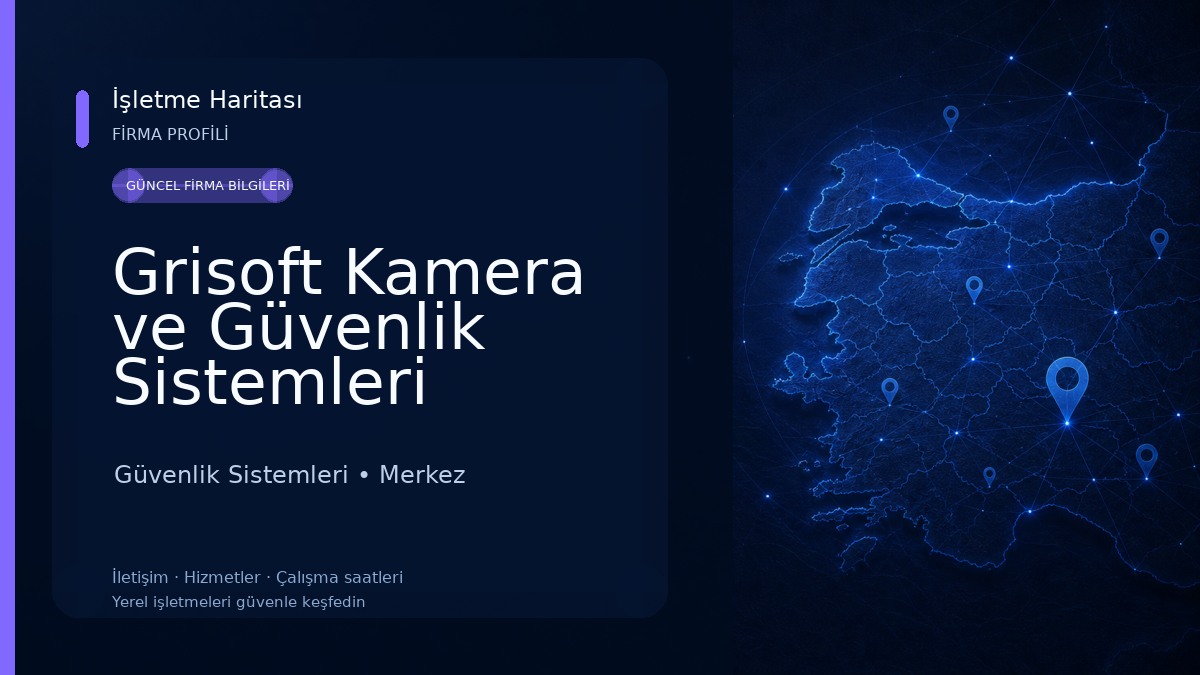 Grisoft Kamera ve Güvenlik Sistemleri