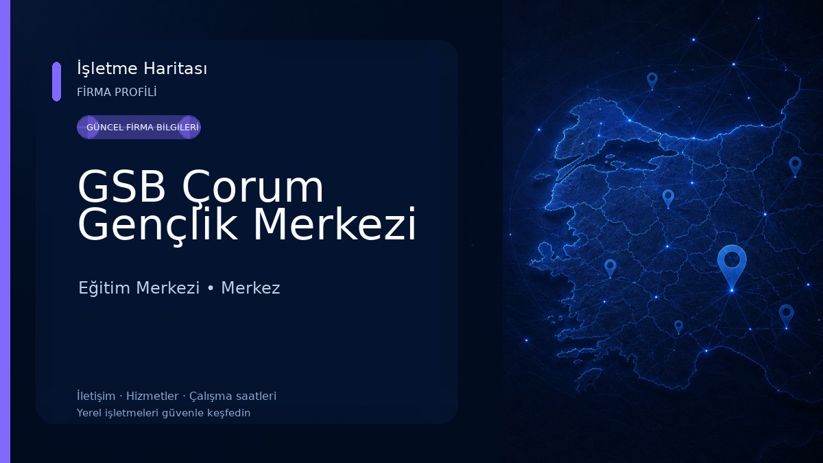GSB Çorum Gençlik Merkezi Eğitim Merkezi