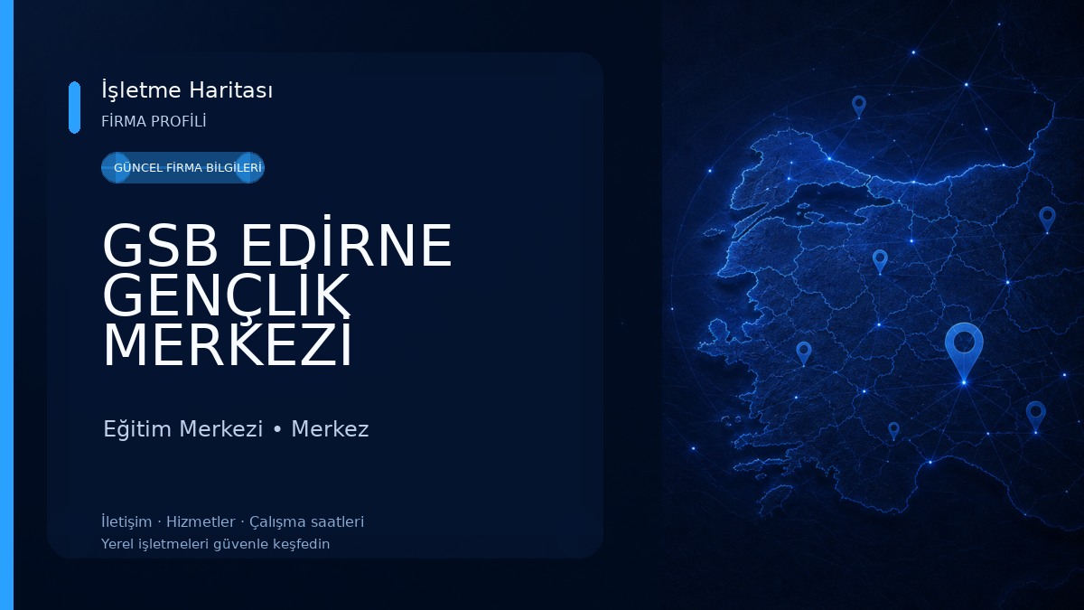 GSB EDİRNE GENÇLİK MERKEZİ
