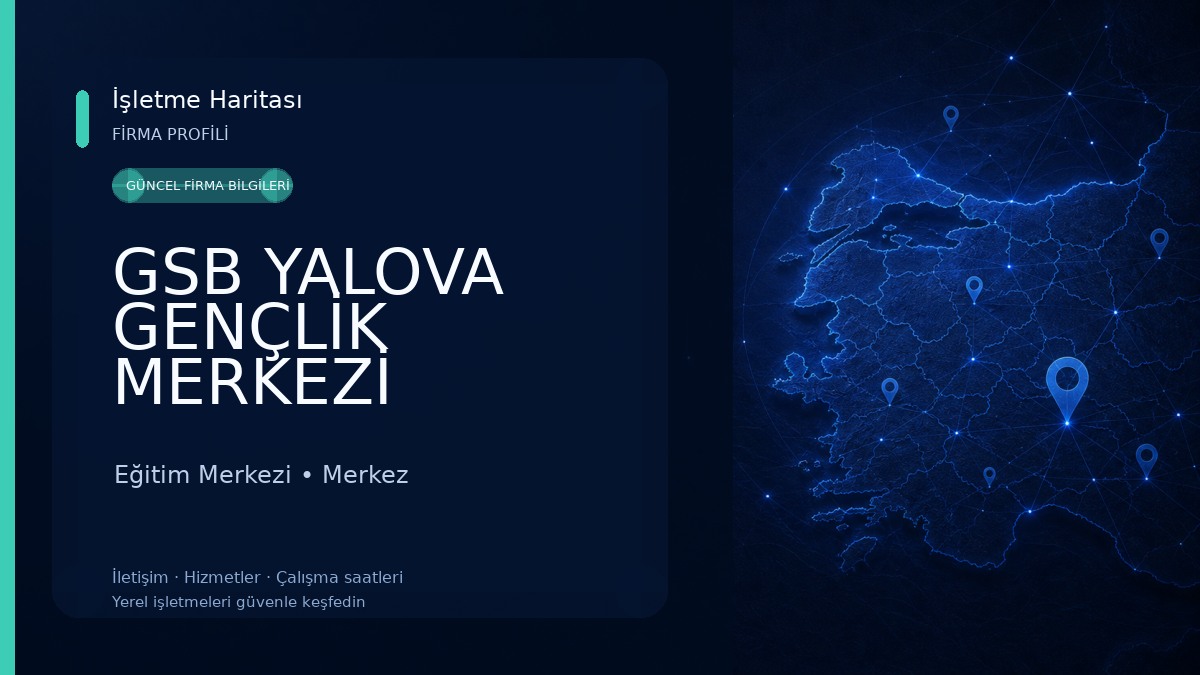 GSB YALOVA GENÇLİK MERKEZİ Eğitim Merkezi