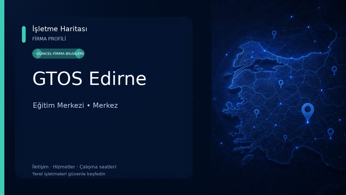 GTOS Edirne Eğitim Merkezi