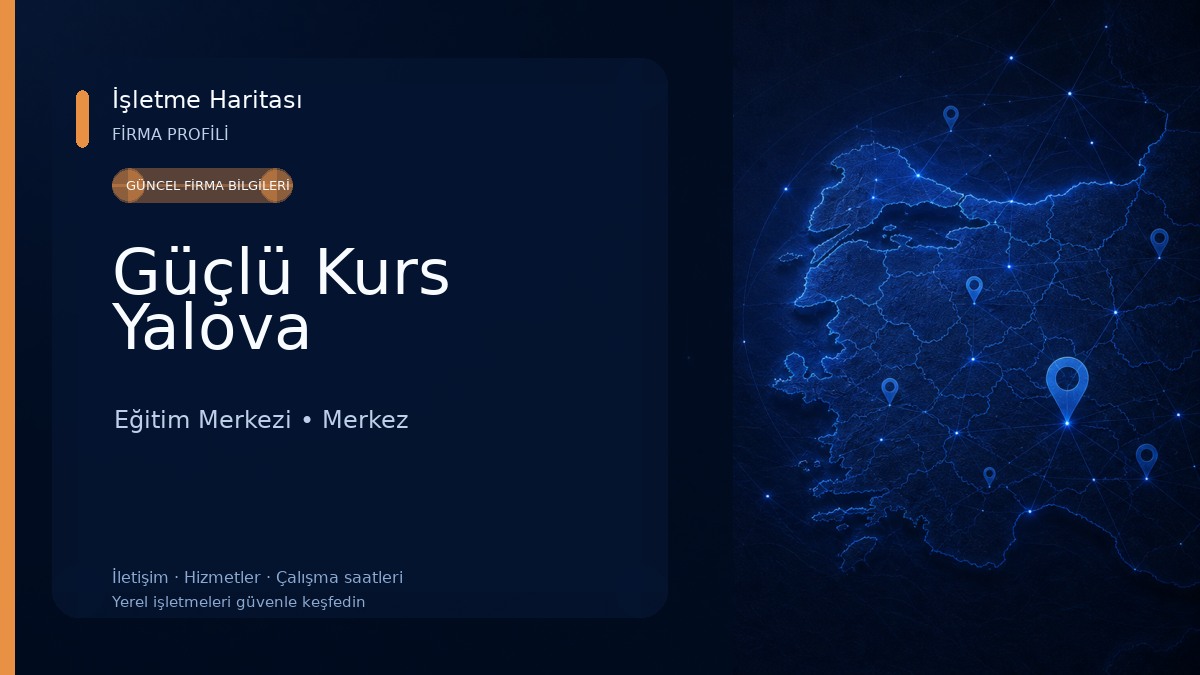 Güçlü Kurs Yalova Eğitim Merkezi