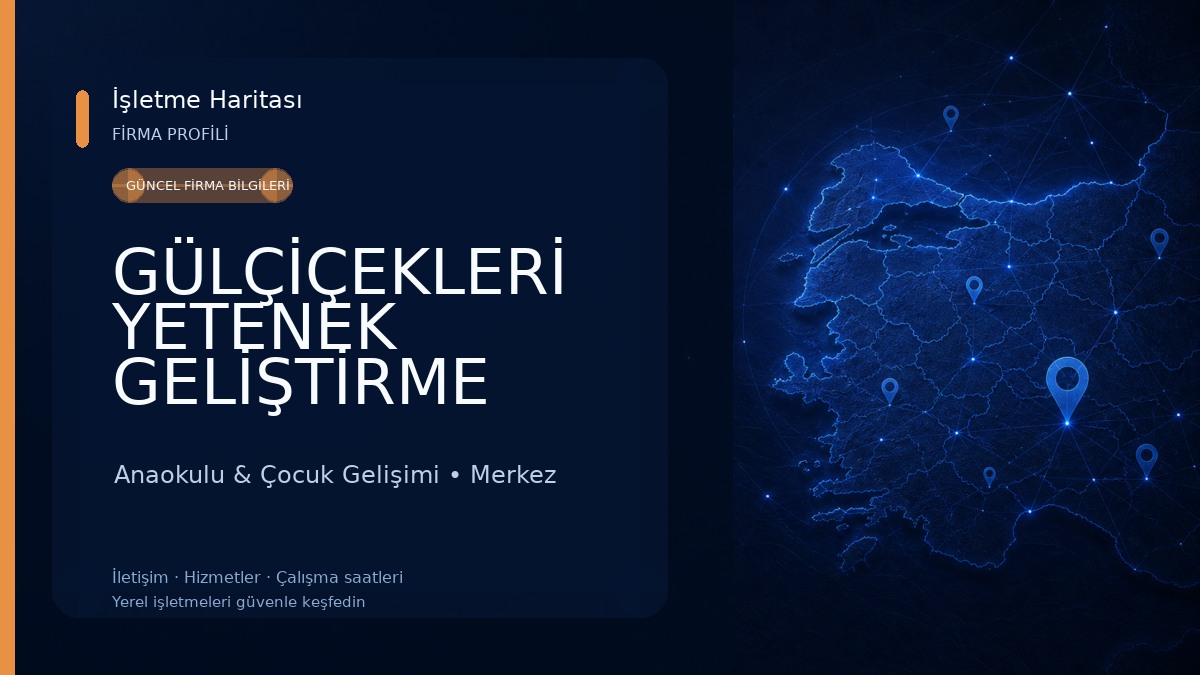 GÜLÇİÇEKLERİ YETENEK GELİŞTİRME MERKEZİ