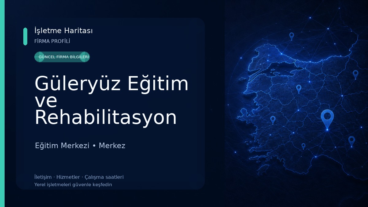 Güleryüz Eğitim ve Rehabilitasyon merkezi