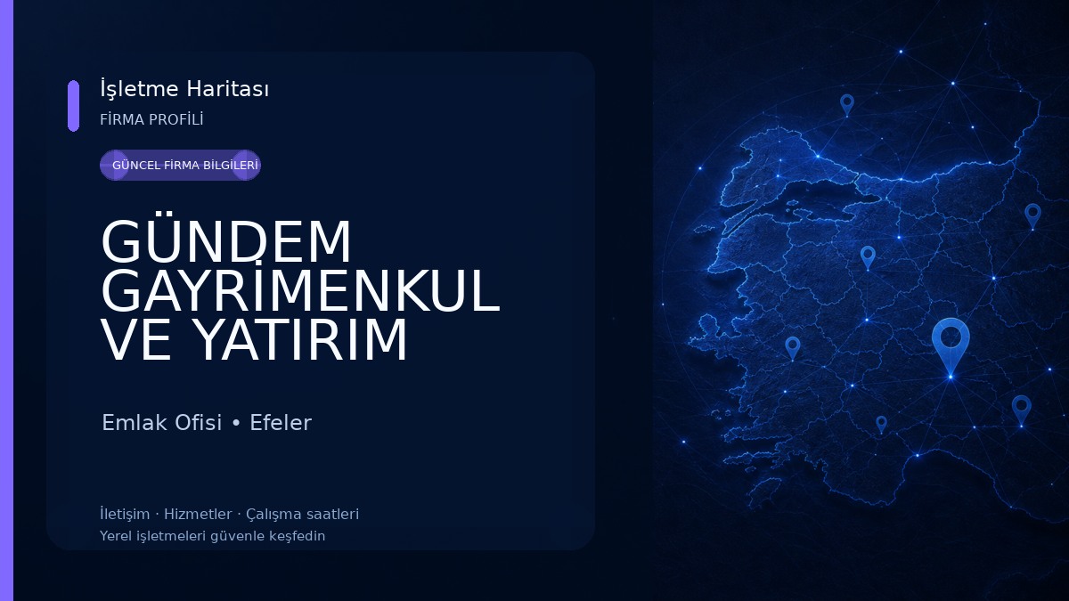 GÜNDEM GAYRİMENKUL VE YATIRIM DANIŞMANLIĞI Emlak Ofisi