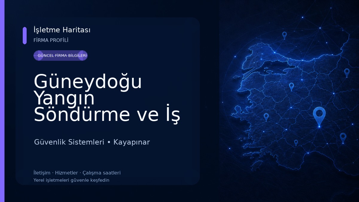 Güneydoğu Yangın Söndürme ve İş Güvenliği - Diyarbakır