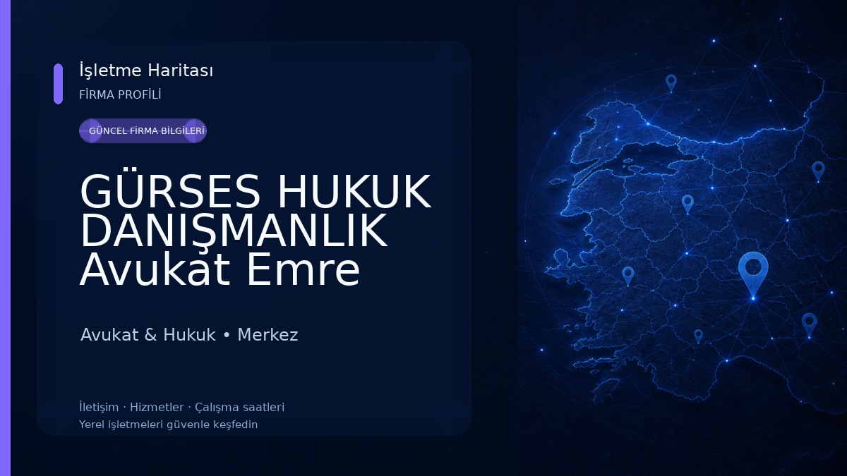 GÜRSES HUKUK DANIŞMANLIK Avukat Emre GÜRSES 
