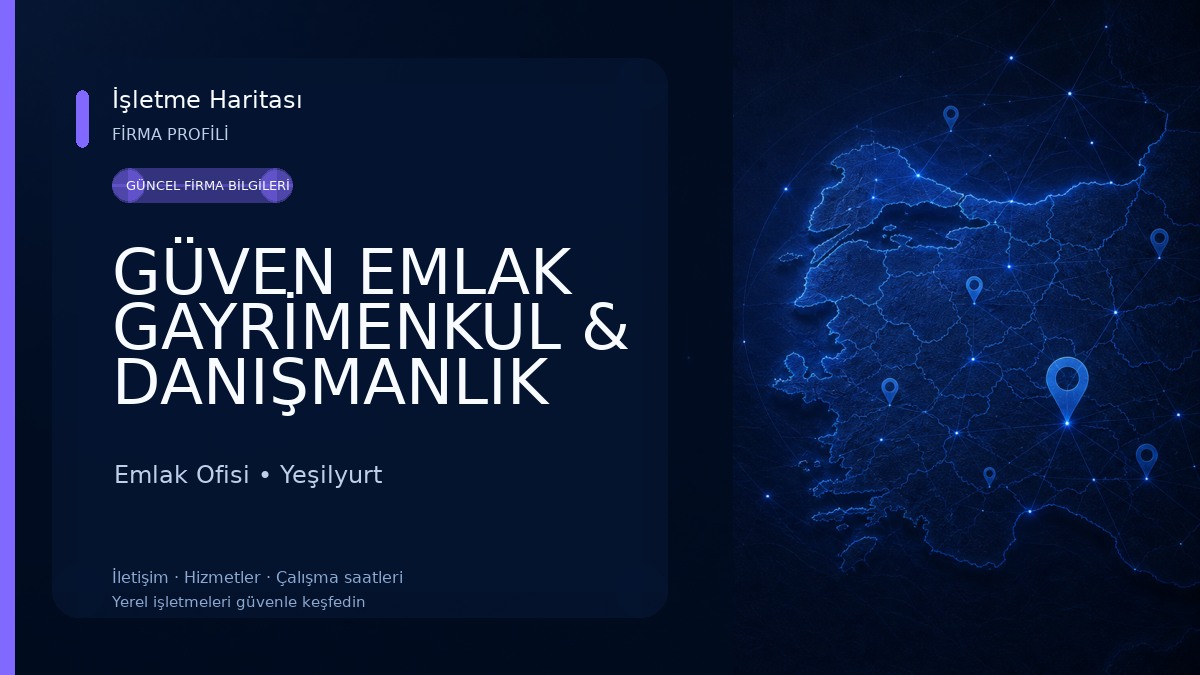 GÜVEN EMLAK GAYRİMENKUL & DANIŞMANLIK Emlak Ofisi