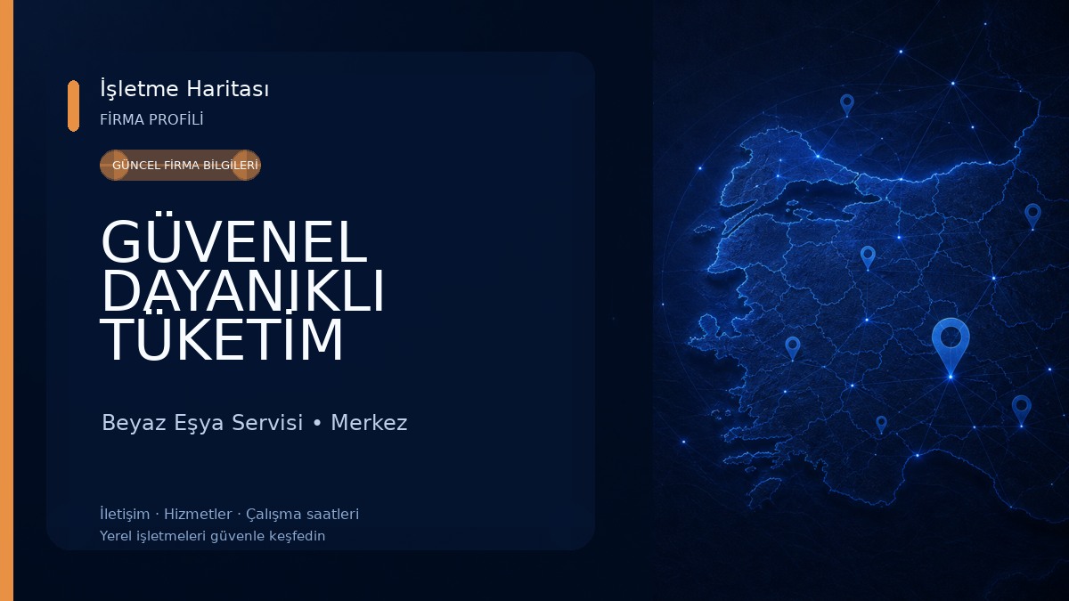 GÜVENEL DAYANIKLI TÜKETİM LTD.ŞTİ.