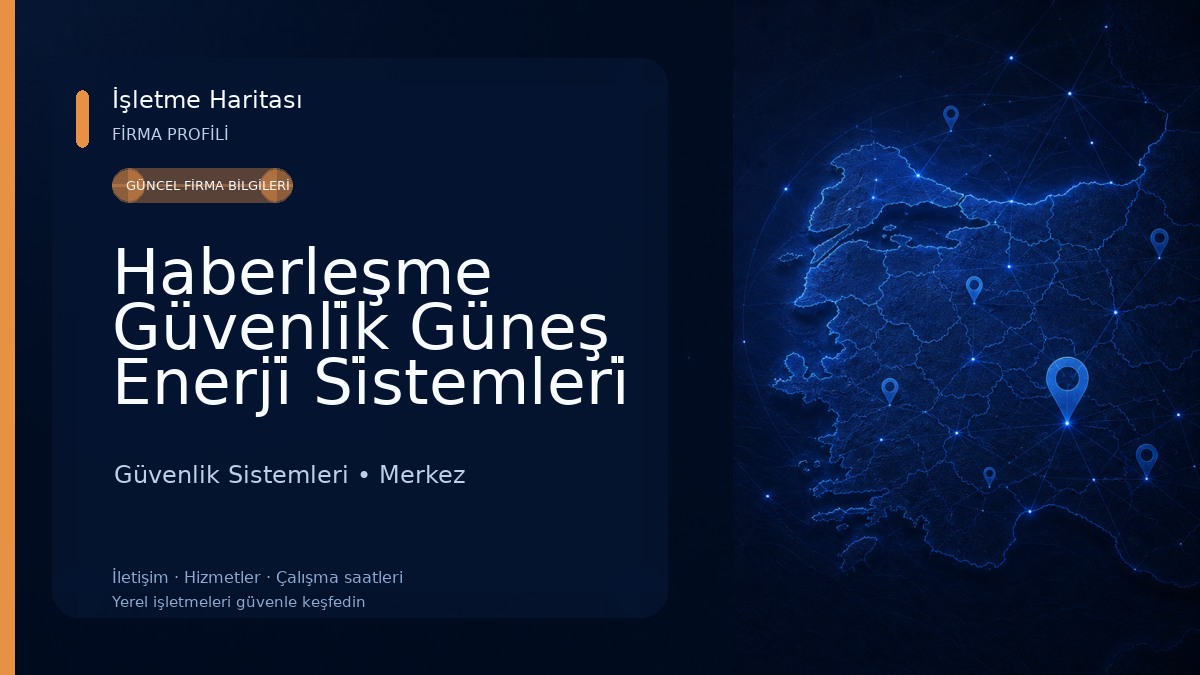 Haberleşme Güvenli̇k Güneş Enerji̇ Si̇stemleri̇ San. Ti̇c. Ltd. Şti̇. Güvenlik Sistemleri
