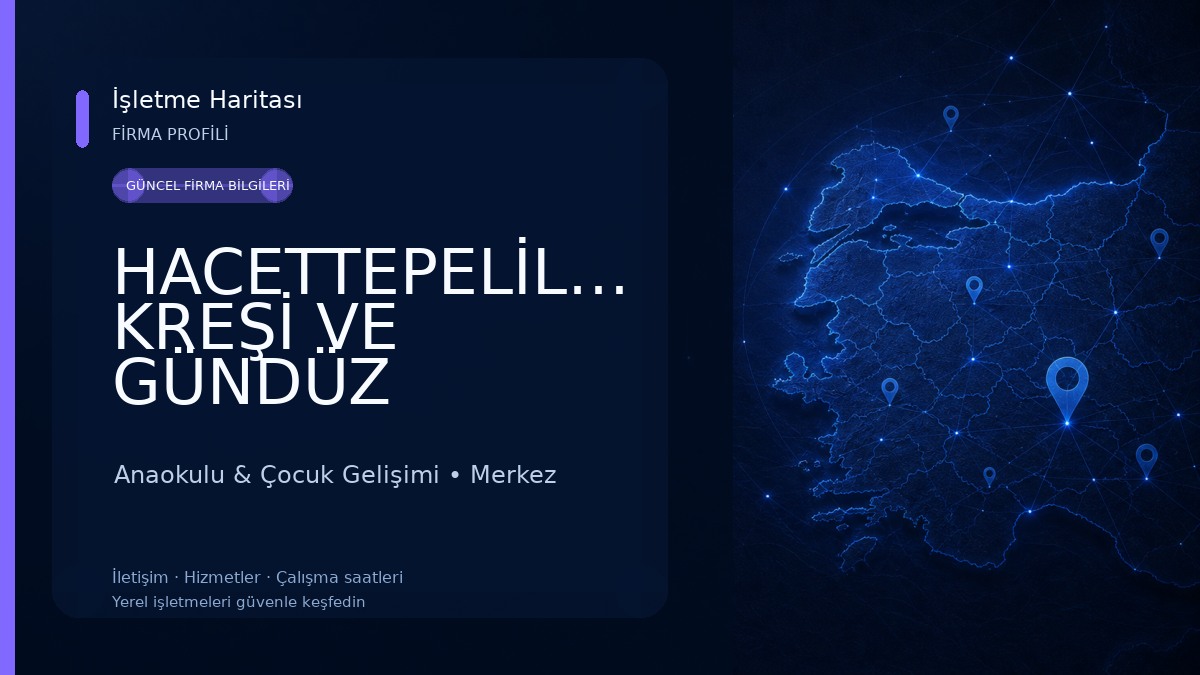 HACETTEPELİLER KREŞİ VE GÜNDÜZ BAKIMEVİ Anaokulu & Çocuk Gelişimi