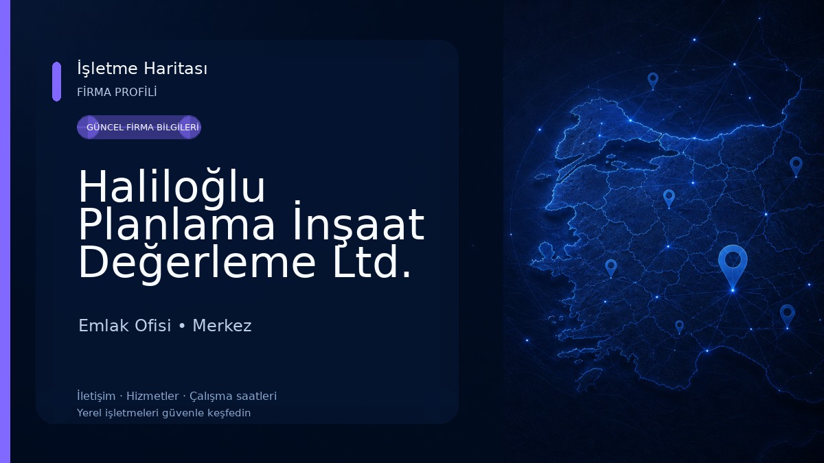 Haliloğlu Planlama İnşaat Değerleme Ltd. Şti. 