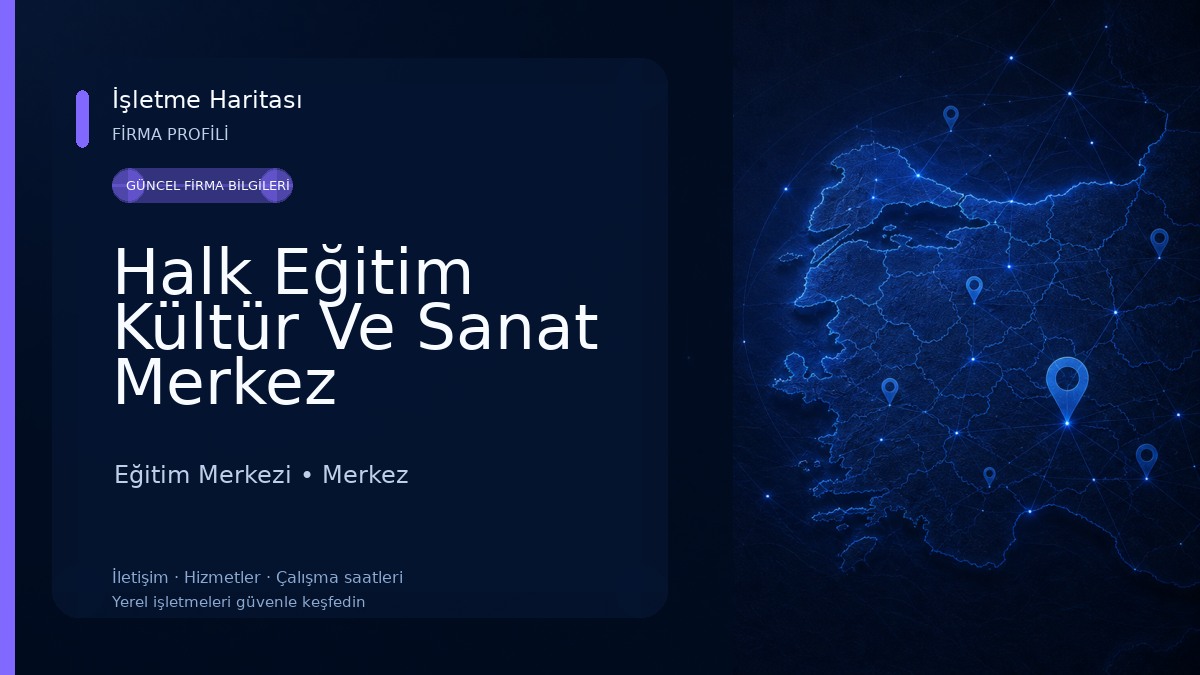 Halk Eğitim Kültür Ve Sanat Merkez Eğitim Merkezi