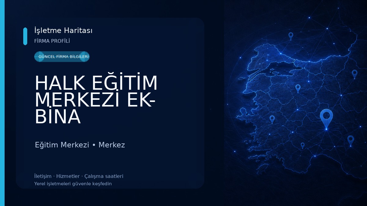 HALK EĞİTİM MERKEZİ EK- BİNA