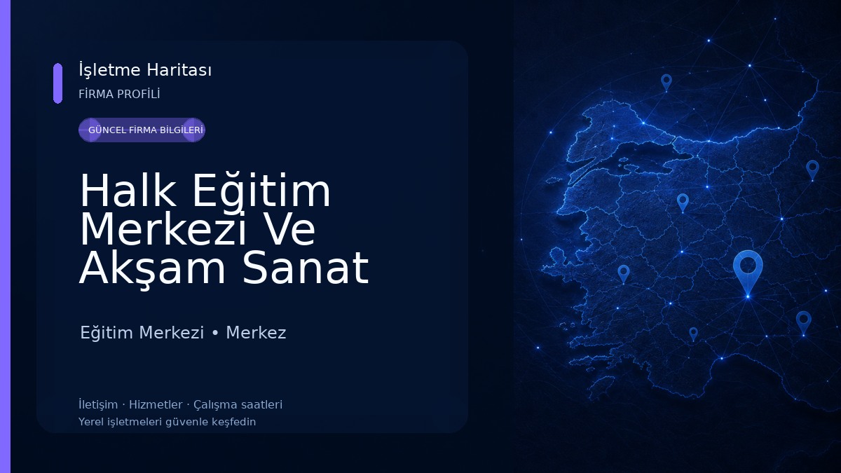Halk Eğitim Merkezi Ve Akşam Sanat Okulu Eğitim Merkezi