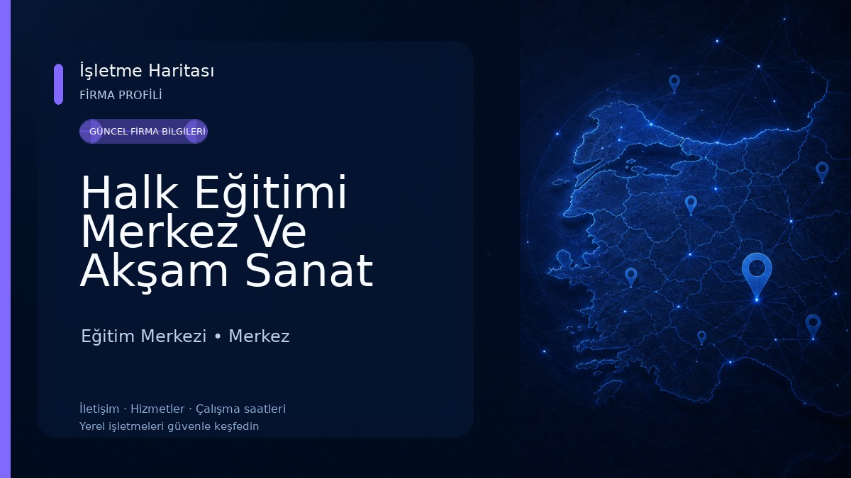 Halk Eğitimi Merkez Ve Akşam Sanat Okulu Eğitim Merkezi