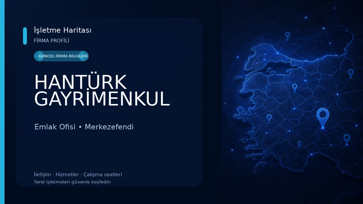 HANTÜRK GAYRİMENKUL Emlak Ofisi