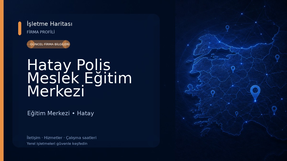 Hatay Polis Meslek Eğitim Merkezi Eğitim Merkezi