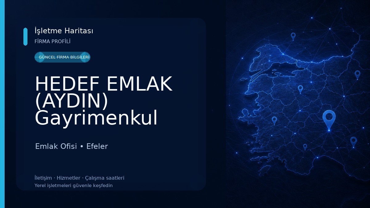 HEDEF EMLAK (AYDIN) Gayrimenkul Danışmanlığı (Kurumsal ve Yetki Belgeli İşletme) Emlak Ofisi
