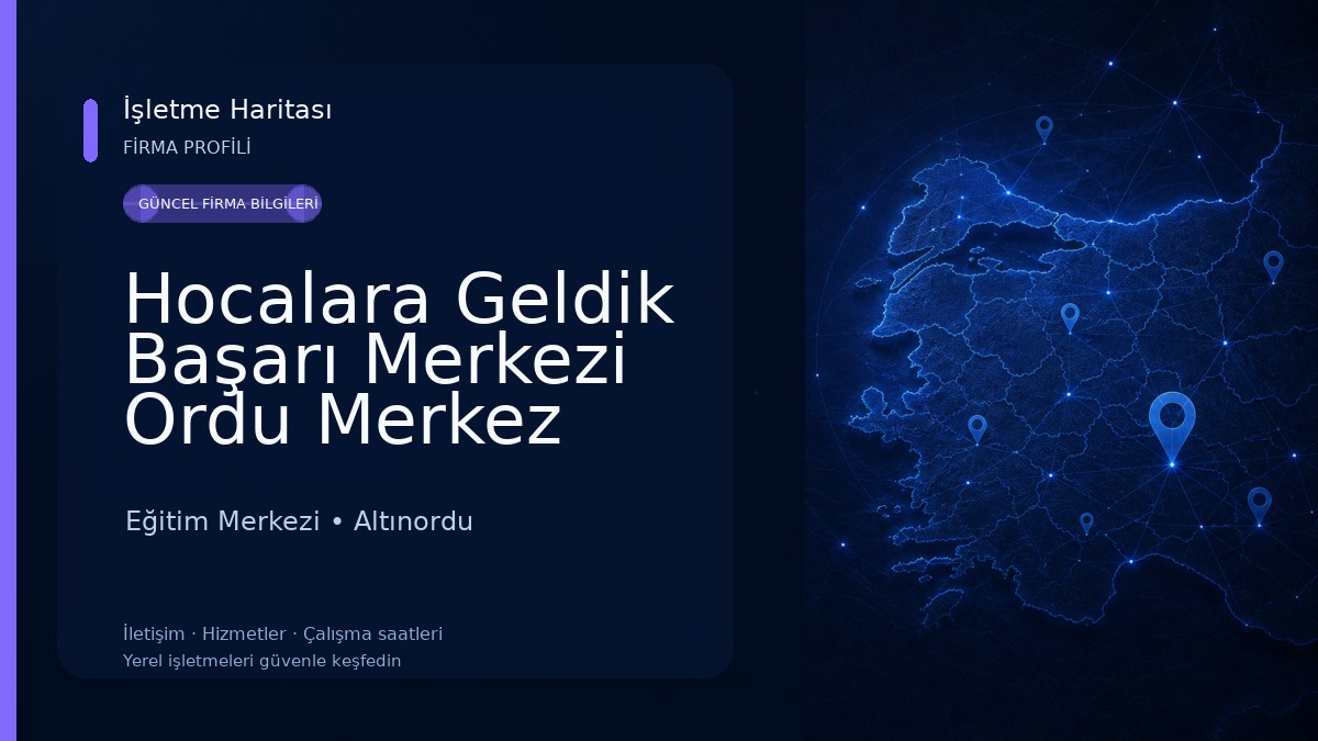 Hocalara Geldik Başarı Merkezi Ordu Merkez Eğitim Merkezi