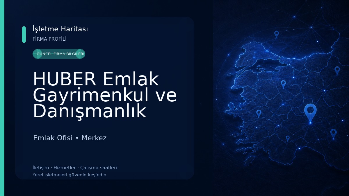 HUBER Emlak Gayrimenkul ve Danışmanlık 