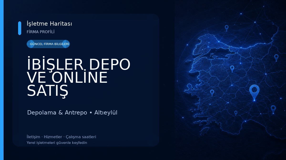 İBİŞLER DEPO VE ONLİNE SATIŞ Depolama & Antrepo