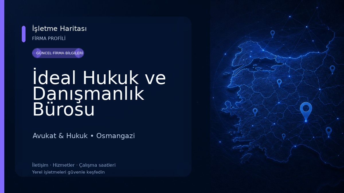 İdeal Hukuk ve Danışmanlık Bürosu Avukat & Hukuk