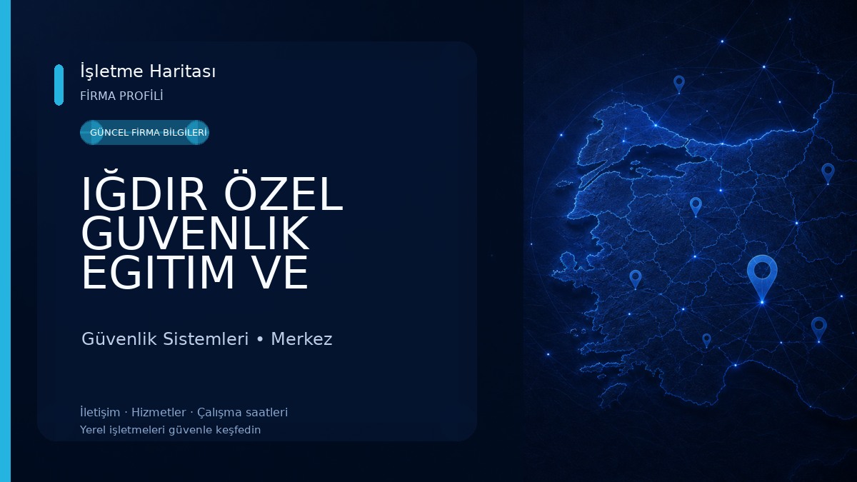 IĞDIR ÖZEL GUVENLIK EGITIM VE DANIŞMANLIK HIZMETLERI LTD. STI.