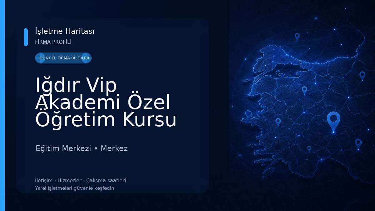 Iğdır Vip Akademi Özel Öğretim Kursu Eğitim Merkezi