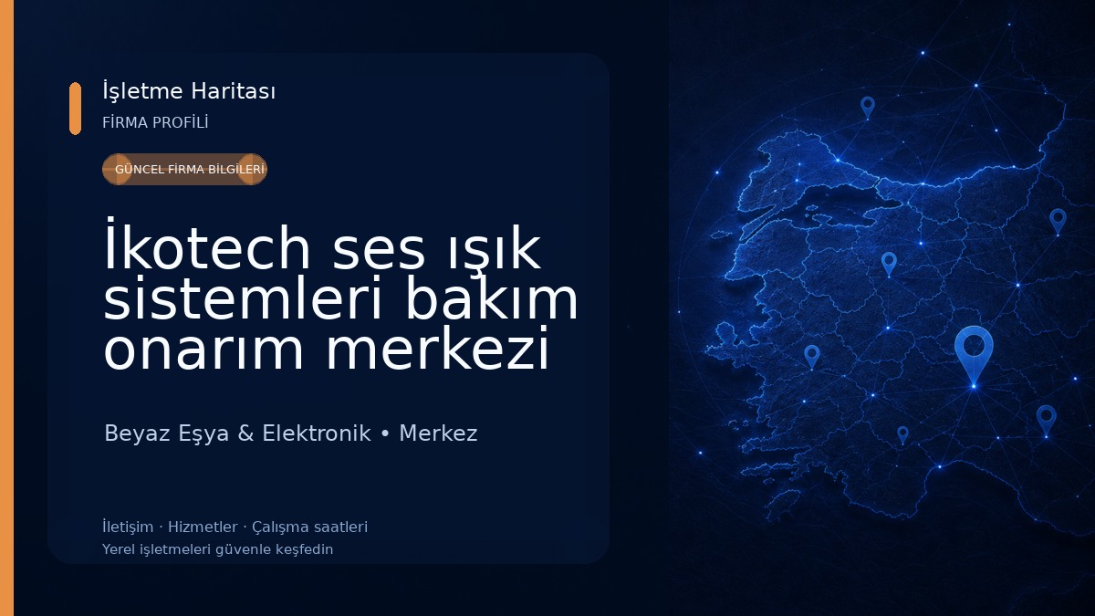 İkotech ses ışık sistemleri bakım onarım merkezi