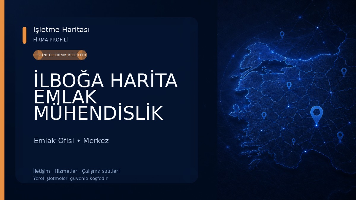 İLBOĞA HARİTA EMLAK MÜHENDİSLİK BÜROSU