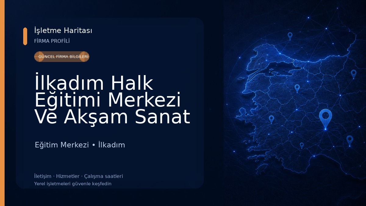 İlkadım Halk Eğitimi Merkezi Ve Akşam Sanat Okulu Müdürlüğü