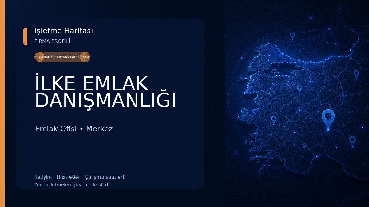 İLKE EMLAK DANIŞMANLIĞI