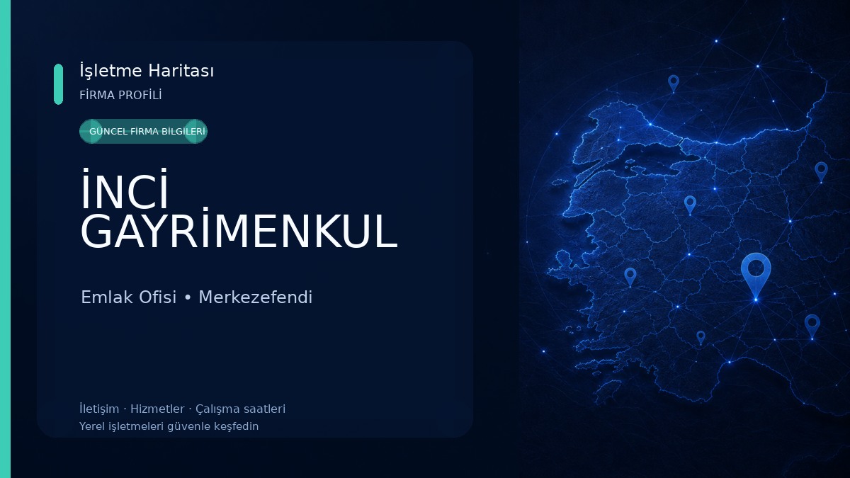 İNCİ GAYRİMENKUL Emlak Ofisi