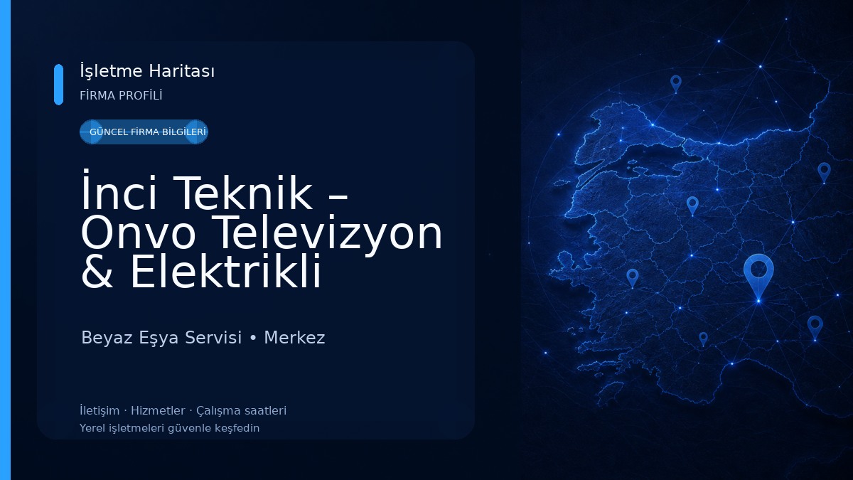 İnci Teknik – Onvo Televizyon & Elektrikli Scooter Servisi – Rize Merkez Beyaz Eşya Servisi