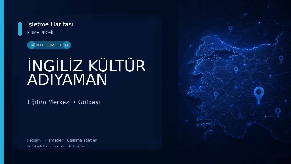 İNGİLİZ KÜLTÜR ADIYAMAN Eğitim Merkezi