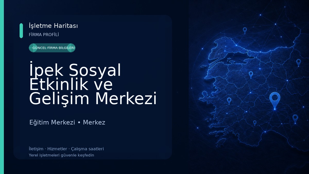 İpek Sosyal Etkinlik ve Gelişim Merkezi Eğitim Merkezi