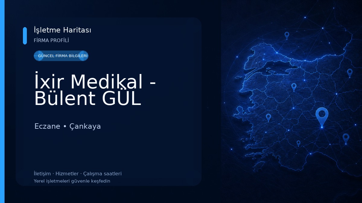 İxir Medikal - Bülent GÜL