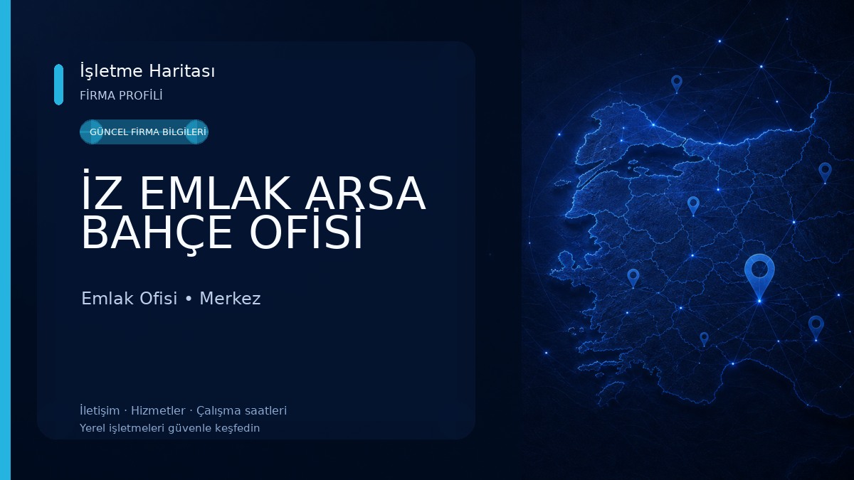 İZ EMLAK ARSA BAHÇE OFİSİ