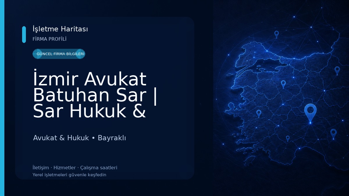 İzmir Avukat Batuhan Sar | Sar Hukuk & Danışmanlık Avukat & Hukuk