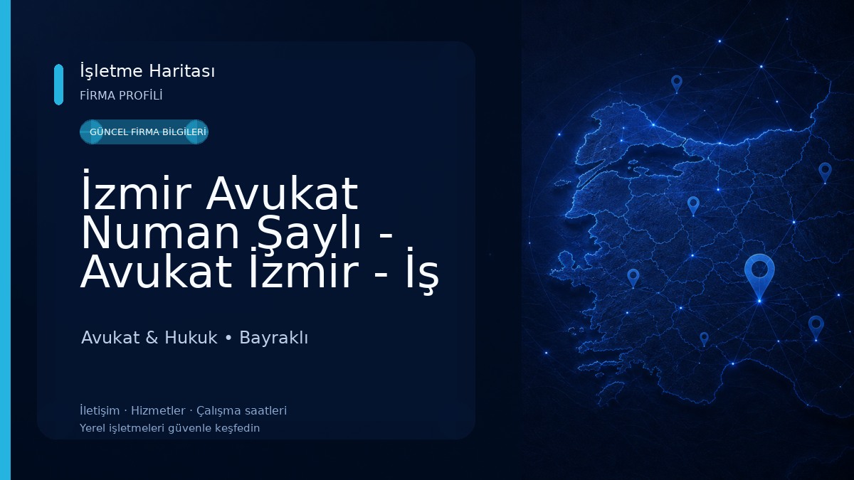 İzmir Avukat Numan Şaylı - Avukat İzmir - İş Hukuku Avukatı, İşçi Avukatı, Boşanma Avukatı, Kira Avukatı, Miras Avukatı Avukat & Hukuk