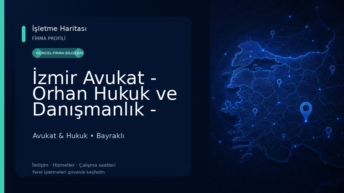 İzmir Avukat - Orhan Hukuk ve Danışmanlık - İzmir Ceza Avukatı - İzmir Boşanma Avukatı - İzmir Kira Avukatı Avukat & Hukuk