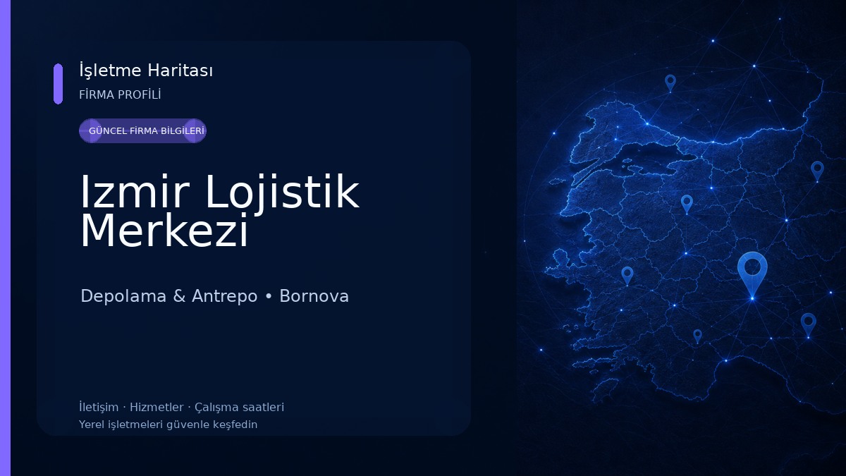 Izmir Lojistik Merkezi Depolama & Antrepo