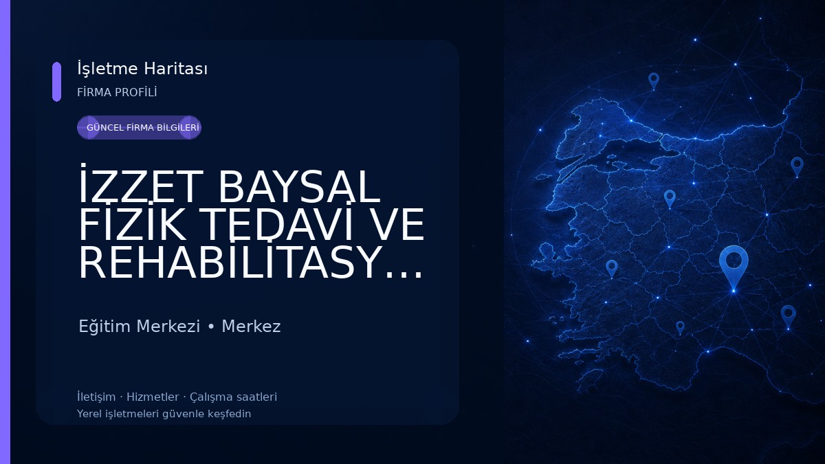İZZET BAYSAL FİZİK TEDAVİ VE REHABİLİTASYON EĞİTİM VE ARAŞTIRMA HASTANESİ Eğitim Merkezi
