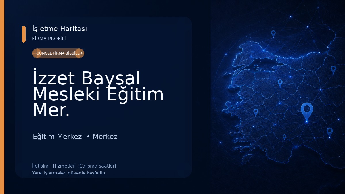 İzzet Baysal Mesleki Eğitim Mer. Eğitim Merkezi
