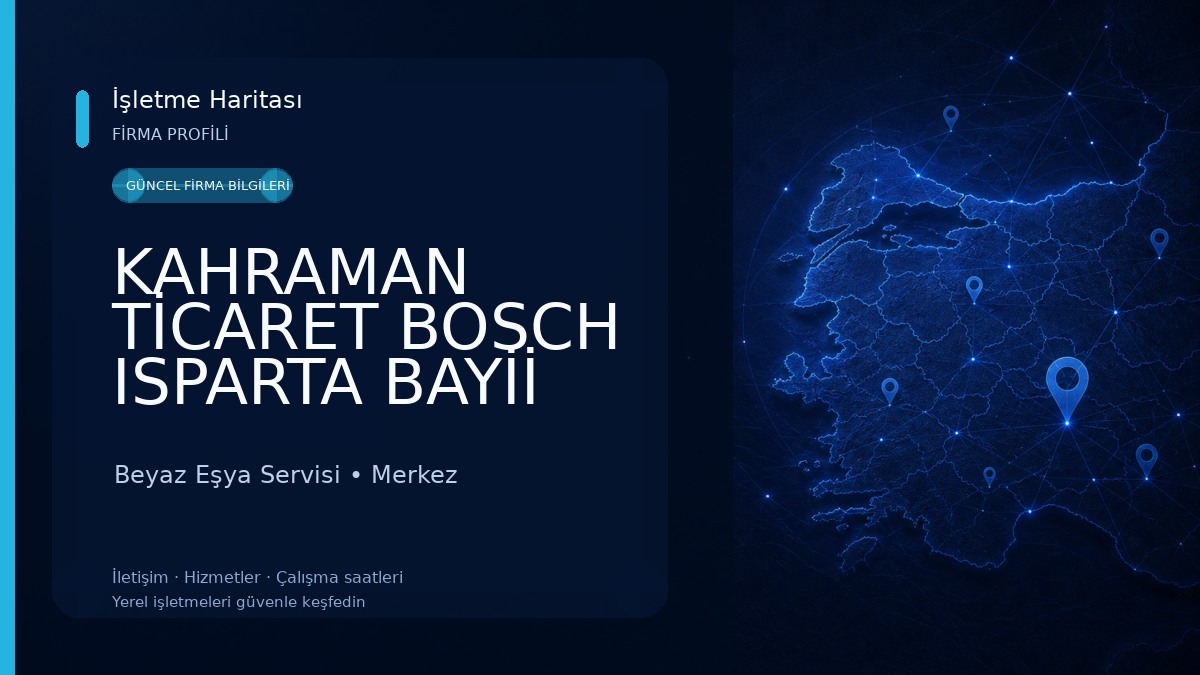 KAHRAMAN TİCARET BOSCH ISPARTA BAYİİ KLM. Beyaz Eşya Servisi