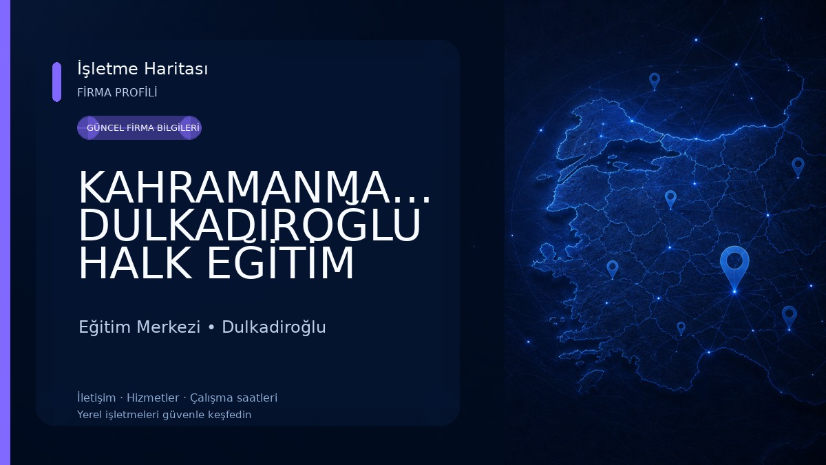 KAHRAMANMARAŞ DULKADİROĞLU HALK EĞİTİM MERKEZİ Eğitim Merkezi