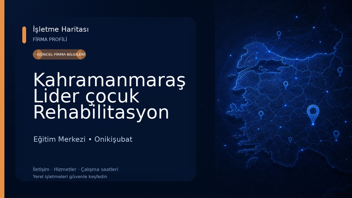Kahramanmaraş Lider çocuk Rehabilitasyon Merkezi